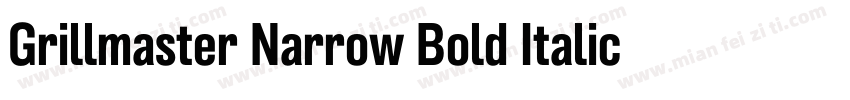 Grillmaster Narrow Bold Italic字体转换
